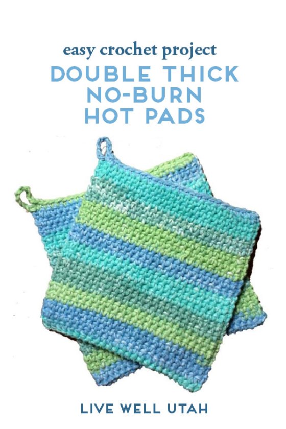 Easy Crochet Project : Double Thick No-Burn Hot Pads.